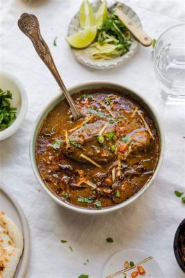   Nihari – A Rich and Savory Stew Bursting with Tender Meat and Aromatic Spices!